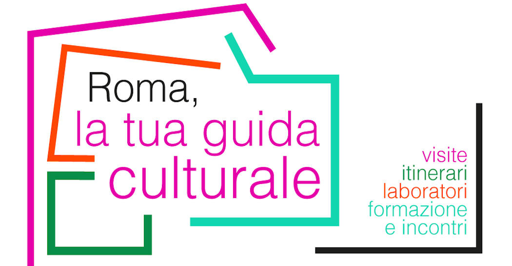 Roma la tua guida culturale Roma la tua guida culturale