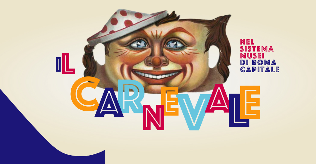 Carnevale nel Sistema Musei di Roma Capitale