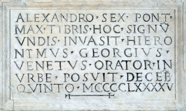 Iscrizione che indica il livello raggiunto dal Tevere nell’alluvione del 1495 sotto il pontificato di Alessandro VI Iscrizione che indica il livello raggiunto dal Tevere nell’alluvione del 1495 sotto il pontificato di Alessandro VI